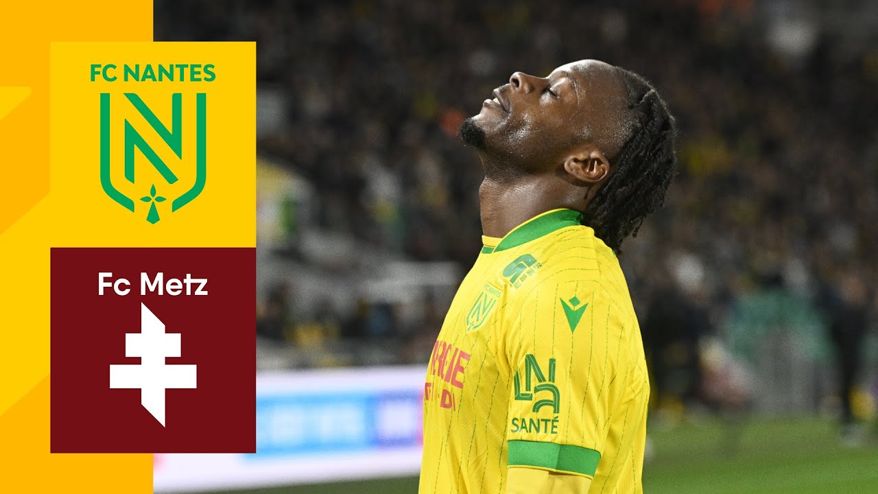 ⚽ [J11] Le r&eacute;sum&eacute; de FC Nantes - FC Metz