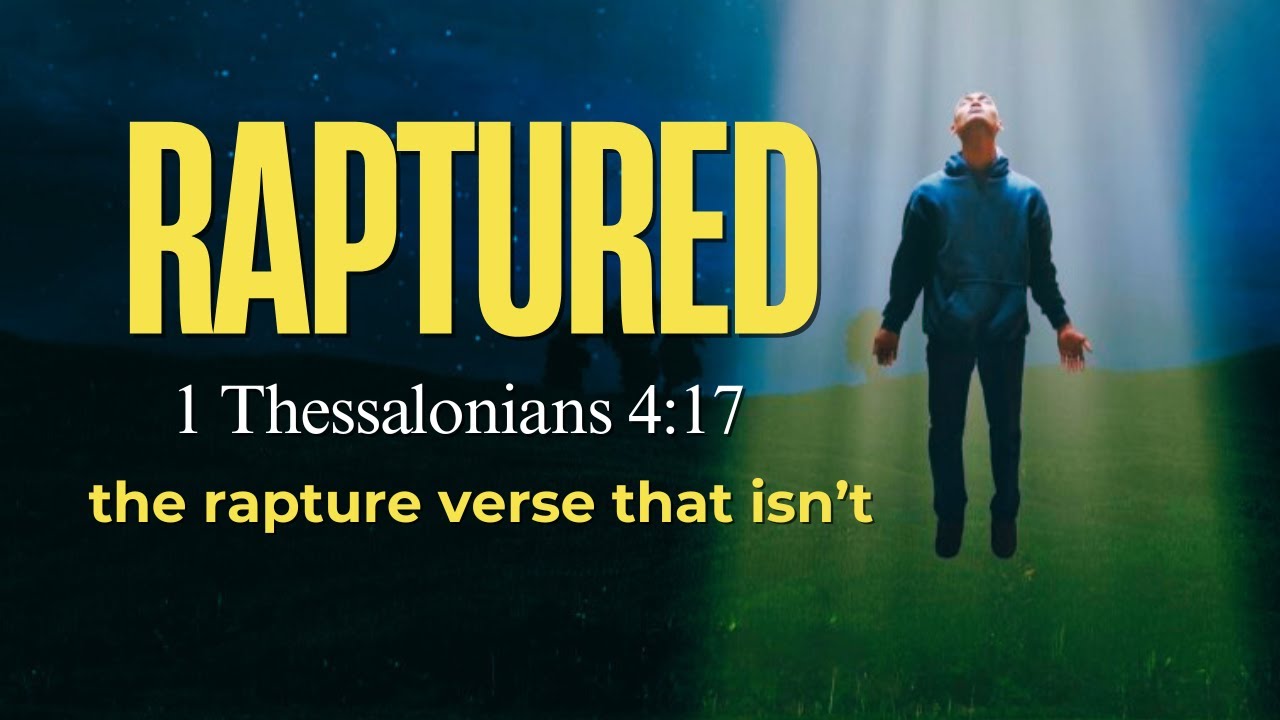 А что, если 1 Фессалоникийцам 4:17 не о тайном восхищении?
