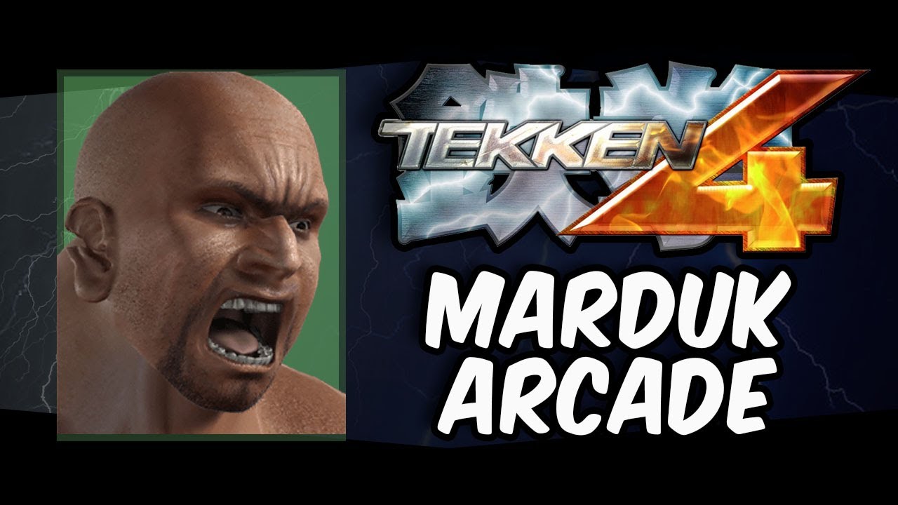 Tekken 4 MARDUK Arcade | TEKKEN 4 Gameplay