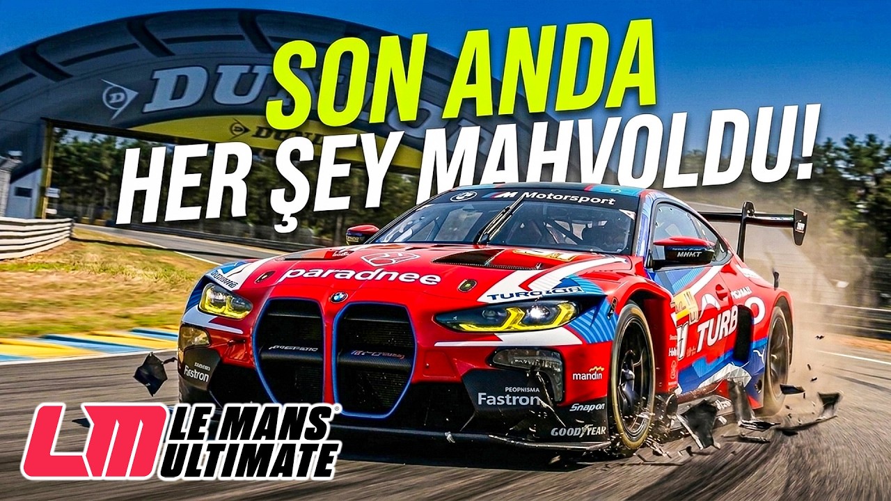 SON ANDA HER ŞEY MAHVOLDU! | Le Mans Ultimate