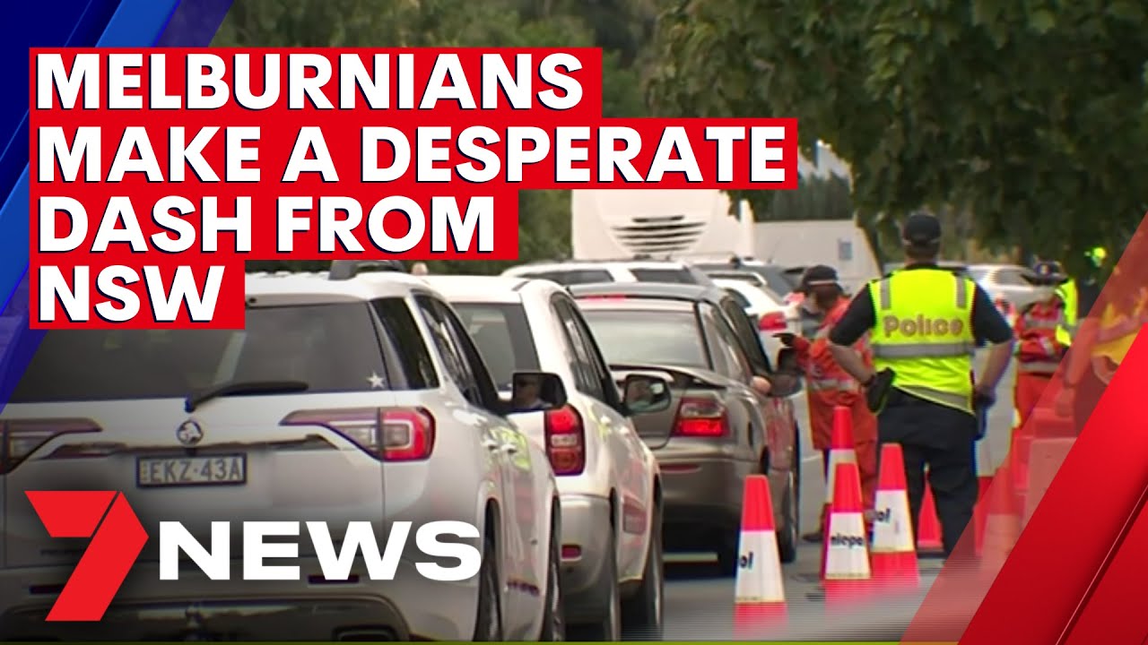 VIC-NSW Border Chaos | 7NEWS