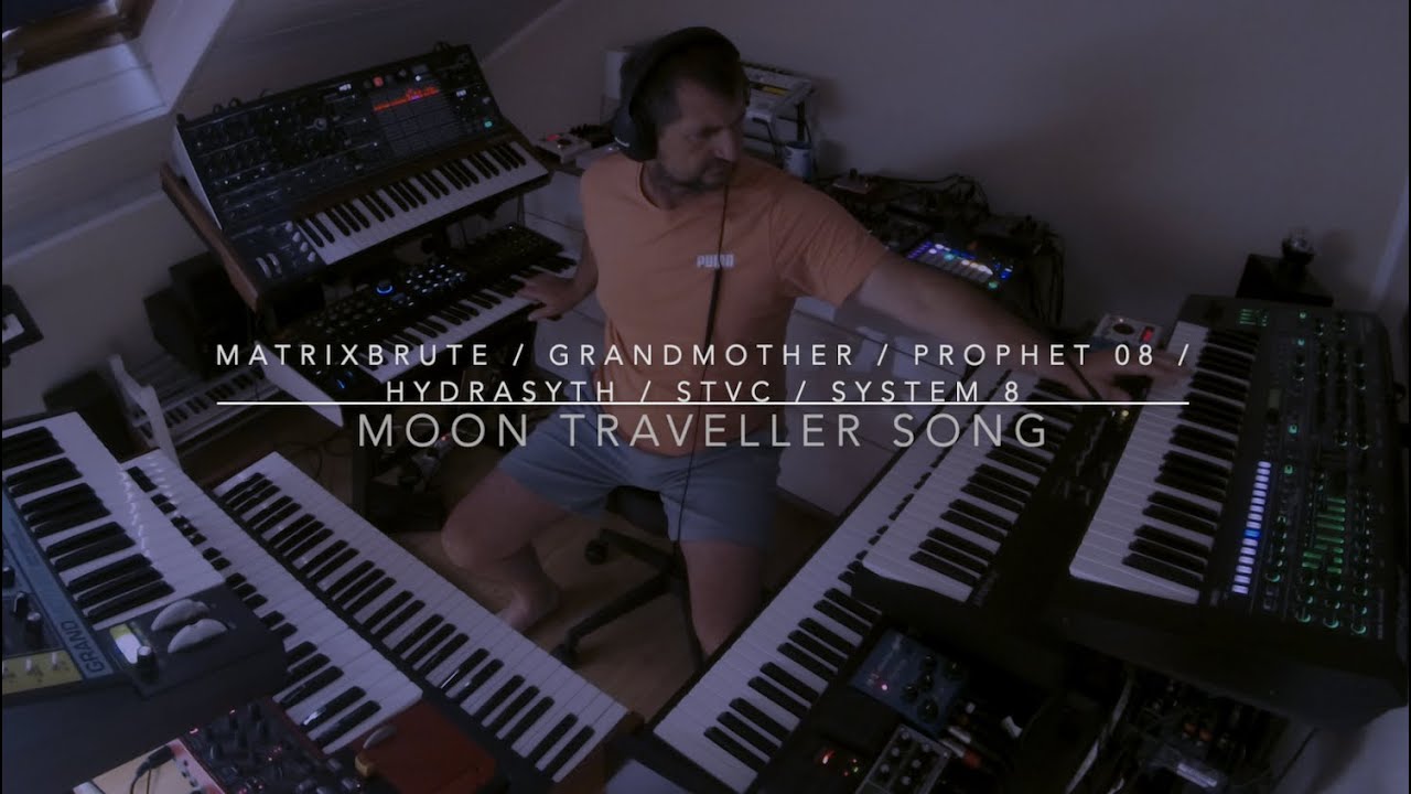 Moon Traveller Song..... (Matrixbrute, Grandmother, Hydrasynth, Prophet 08, STVC, System 8)
