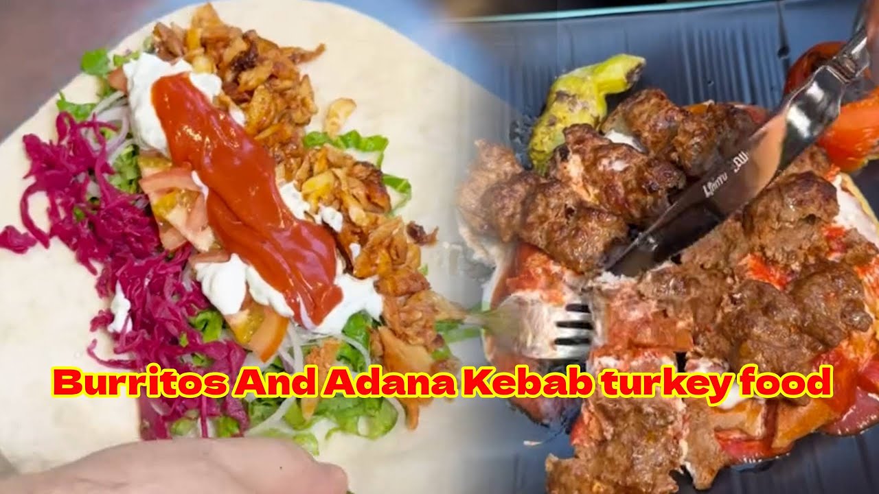 burritos recipe mexecan with Adana Kebab turkey food
