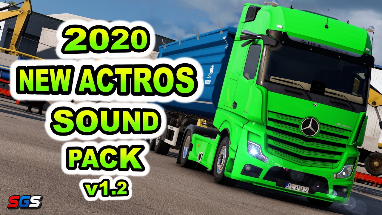 |ETS2 1.58| 2020 MB New Actros 460 OM470 Sound Pack v1.2 by Max2712
