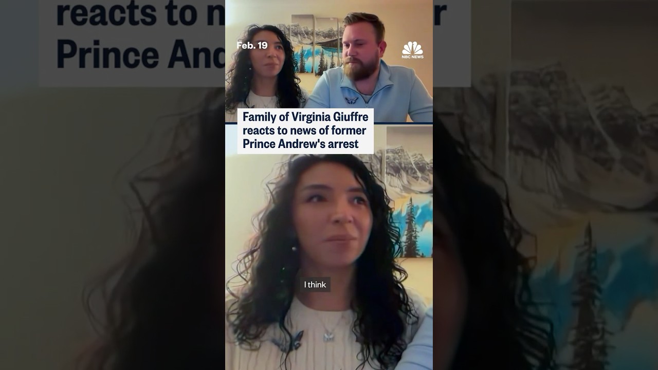 Family of Virginia Giuffre reacts to news of former Prince Andrew's arrest