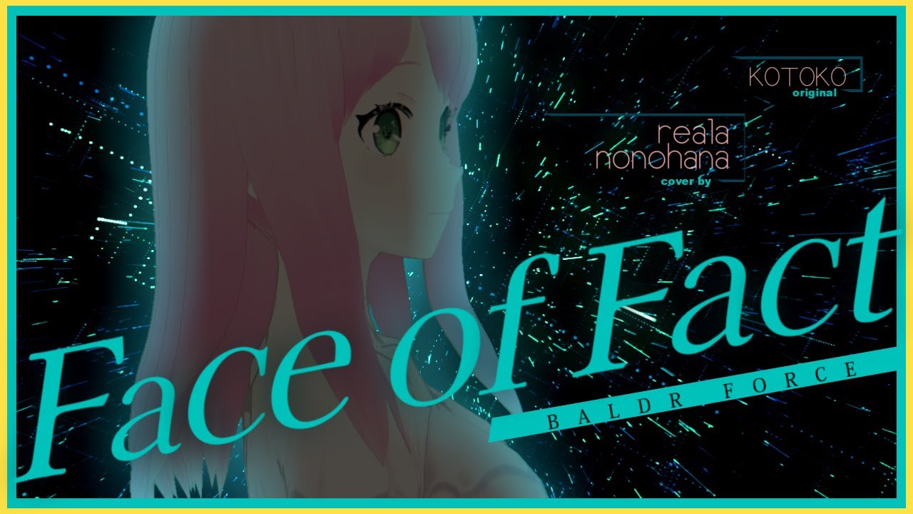 【オリジナルMV】Face of Fact - KOTOKO／Cover by 乃々花りあら【Vtuber／歌ってみた】