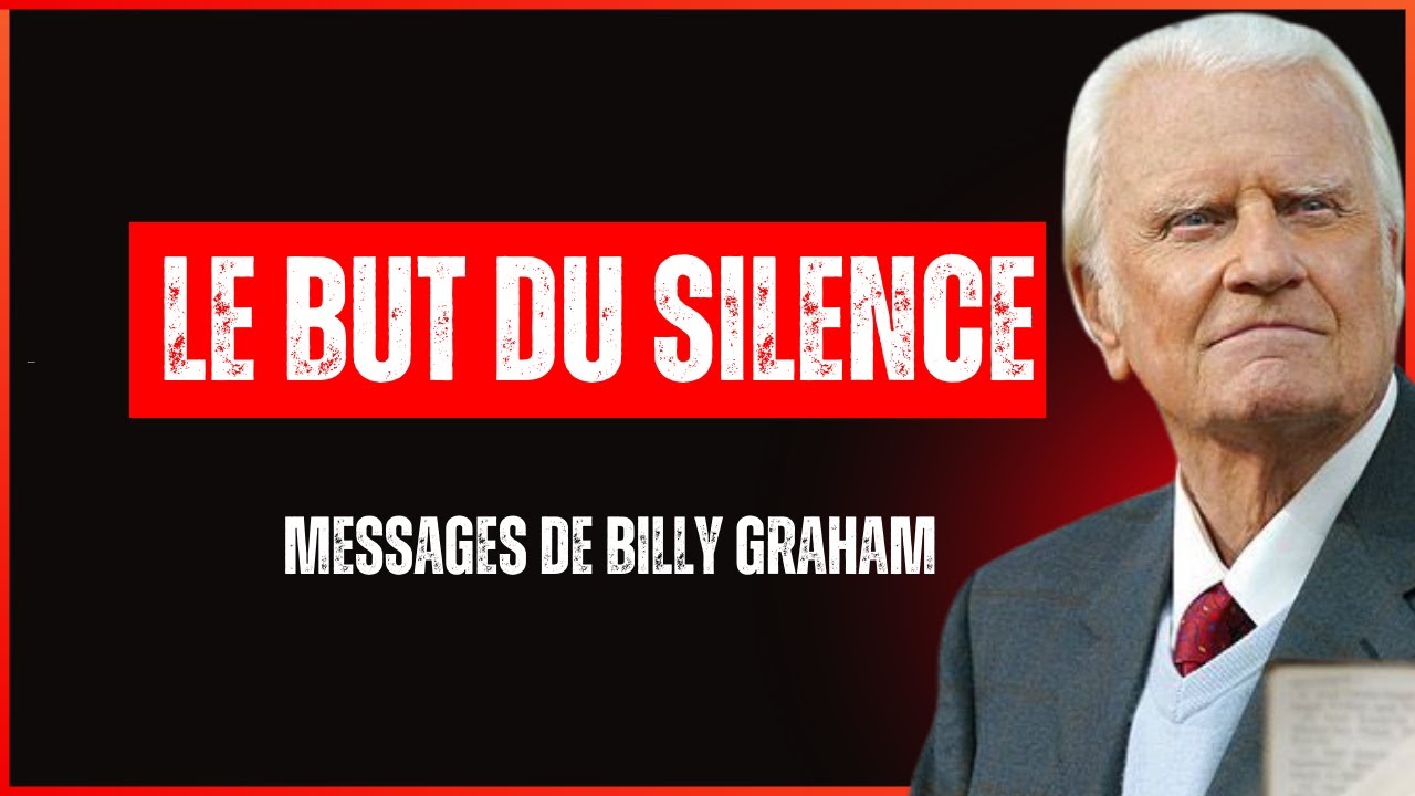 Dieu dit - LE SILENCE de DIEU - Le secret biblique qui transformera votre ATTENTE | Billy Graham