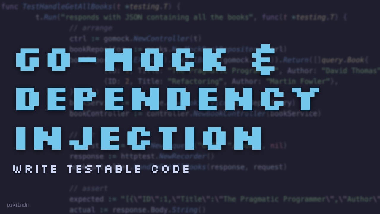 Level Up Your Go Unit Tests with go-mock and Dependency Injection