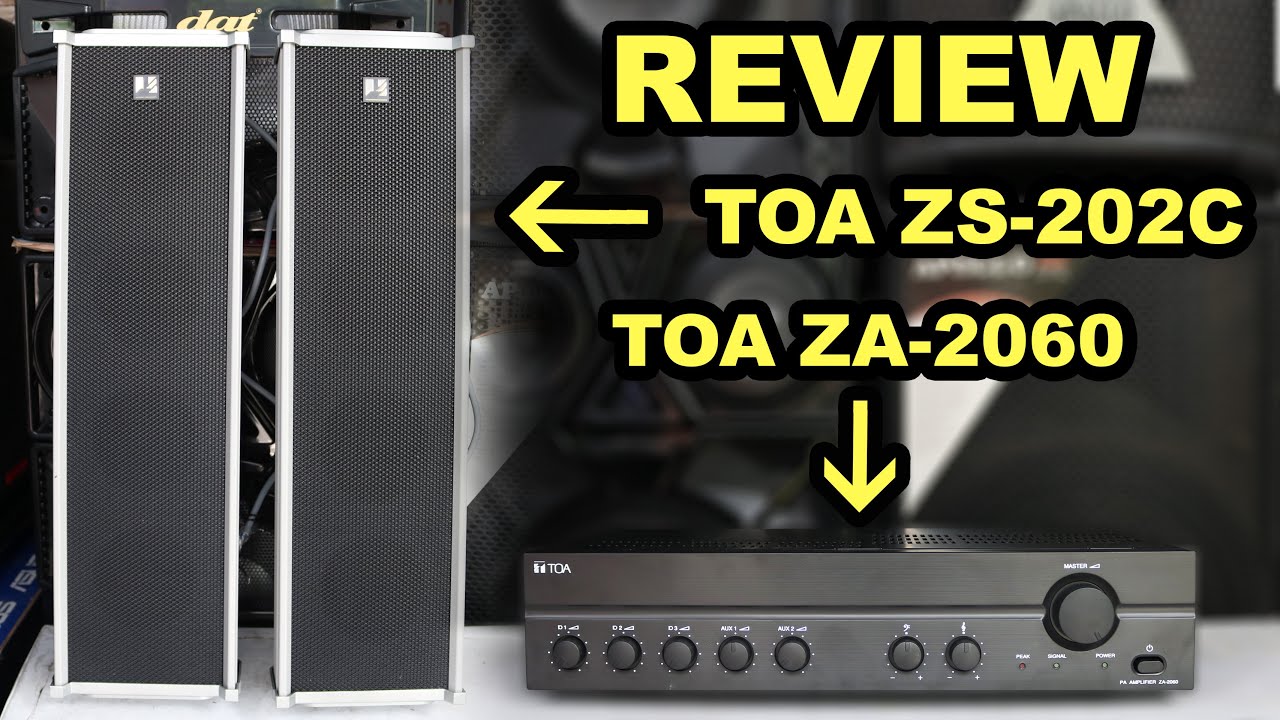 Review suara Speaker Colum TOA ZA 202C dan Power Amplifier TOA ZA 2060