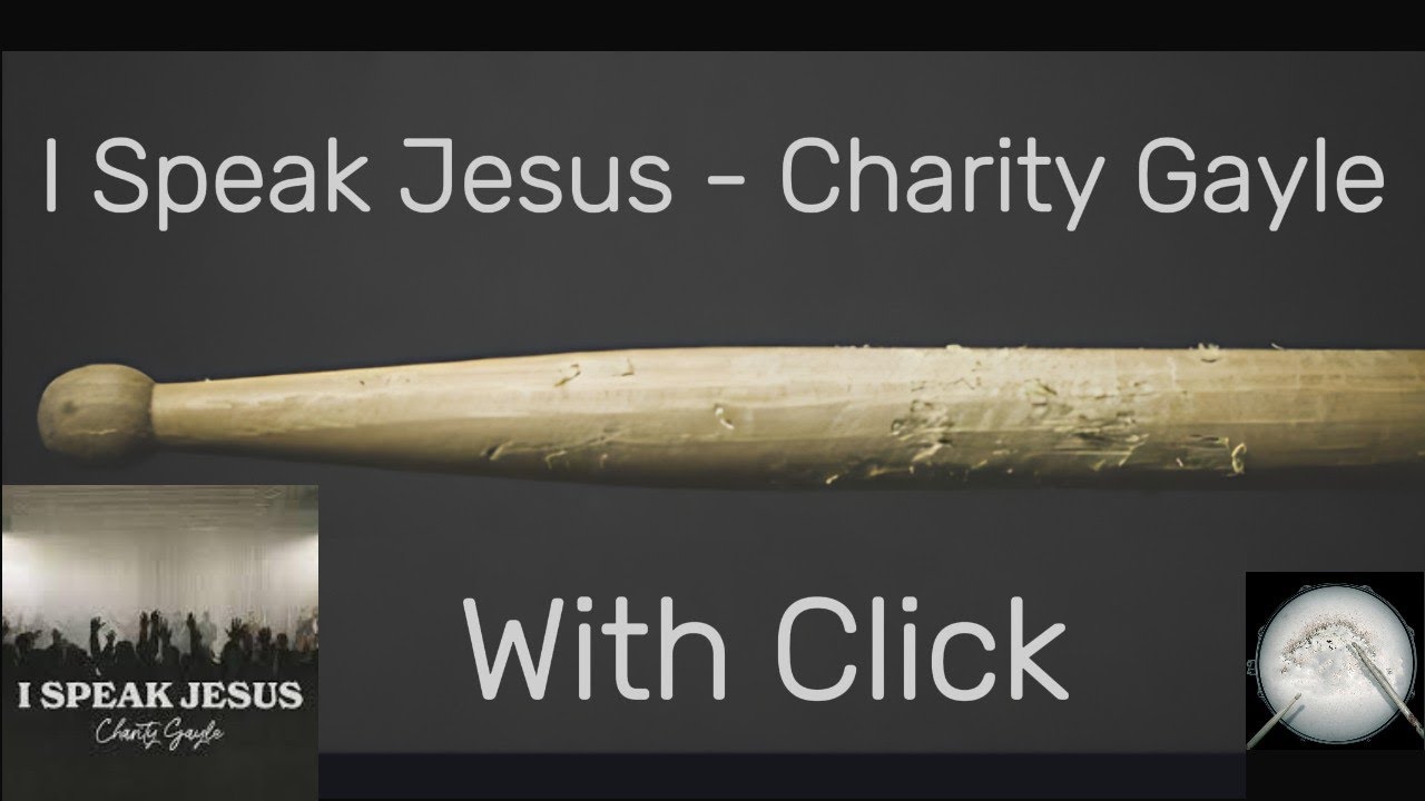 I Speak Jesus - Charity Gayle - Drumless - With Click