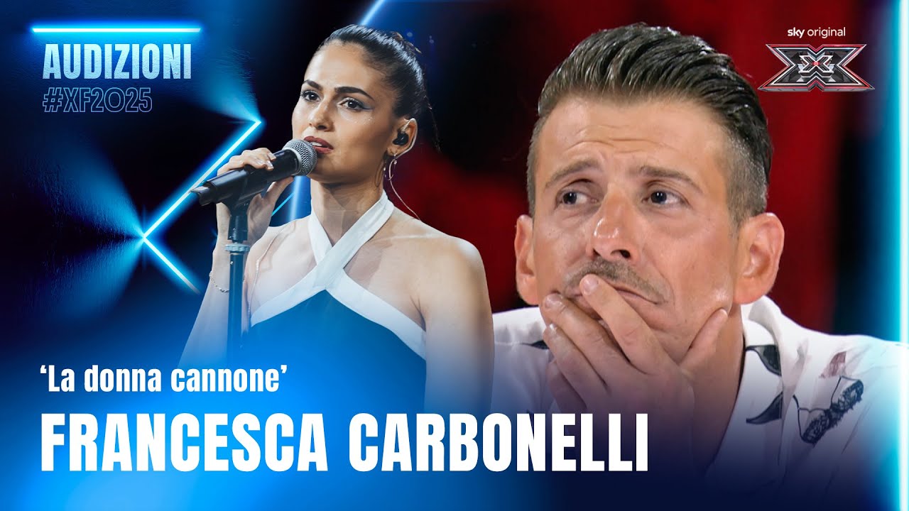 Francesca Carbonelli | 'La donna cannone' | Esibizione Audition | X Factor 2025