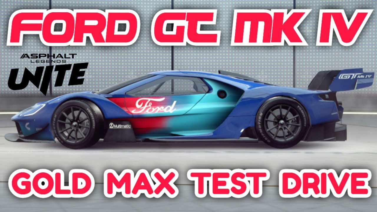 Asphalt UNITE - FORD GT MK IV | EXCLUSIVE Gold Max Test | Touchdrive 🔥