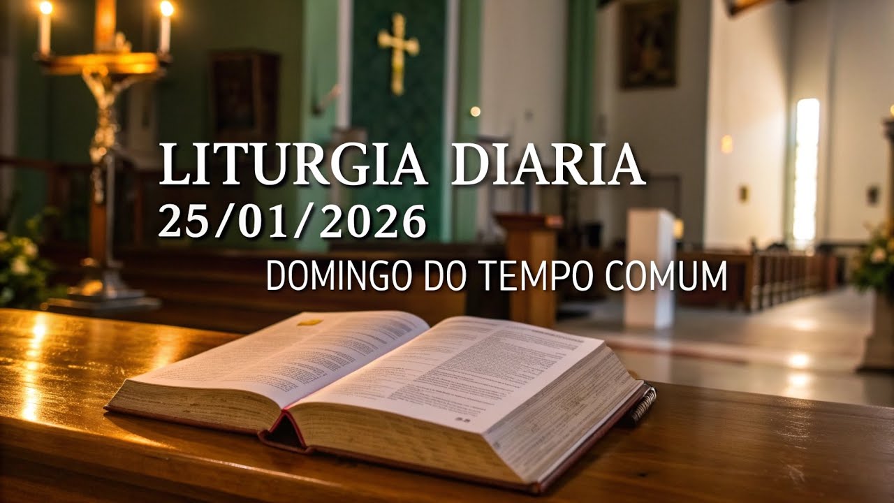 LITURGIA DIÁRIA DE 25 DE JANEIRO DE 2026 ✝️ CONVERSÃO DE SÃO PAULO