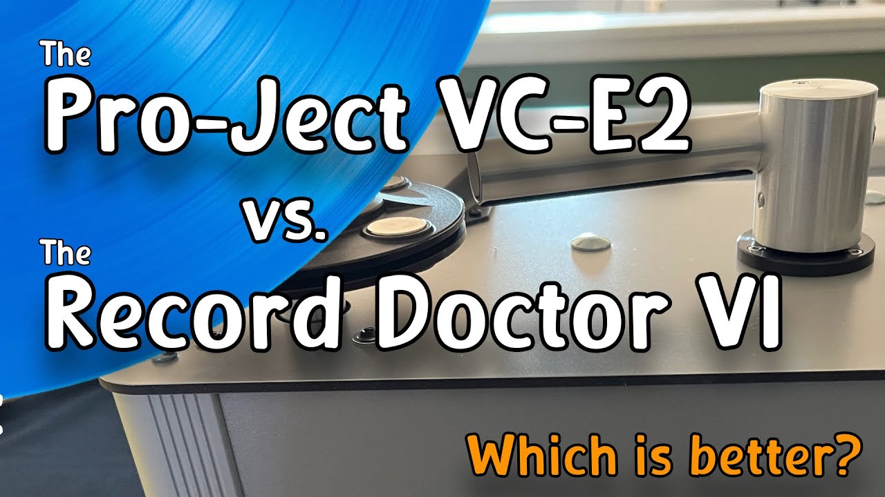 Record Vacuum Machines: ThePro-Ject VC-E2 and the Record Doctor VI