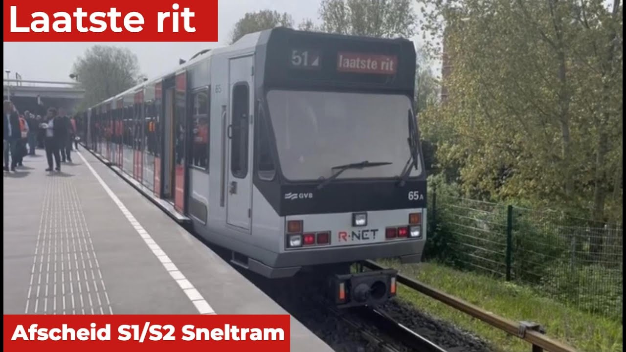 Laatste rit en afscheid S1/S2 Sneltram GVB Amsterdam (13 April 2024)