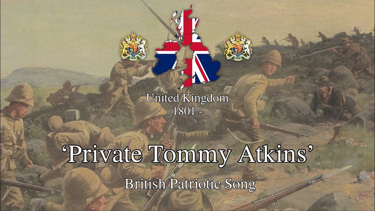 &lsquo;Private Tommy Atkins&rsquo; - British Patriotic Song