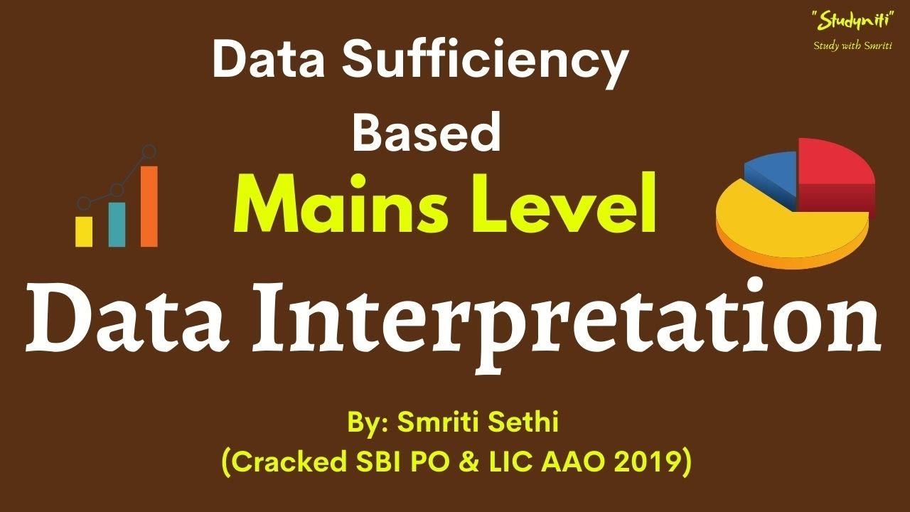 Mains Level | Data Sufficiency based Data Interpretation | Banking Exams | Smriti Sethi