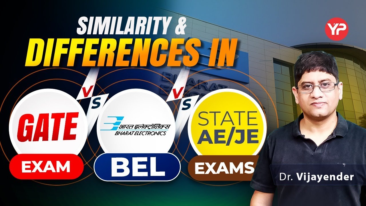Similarities & Differences in GATE vs BEL vs State AE/JE