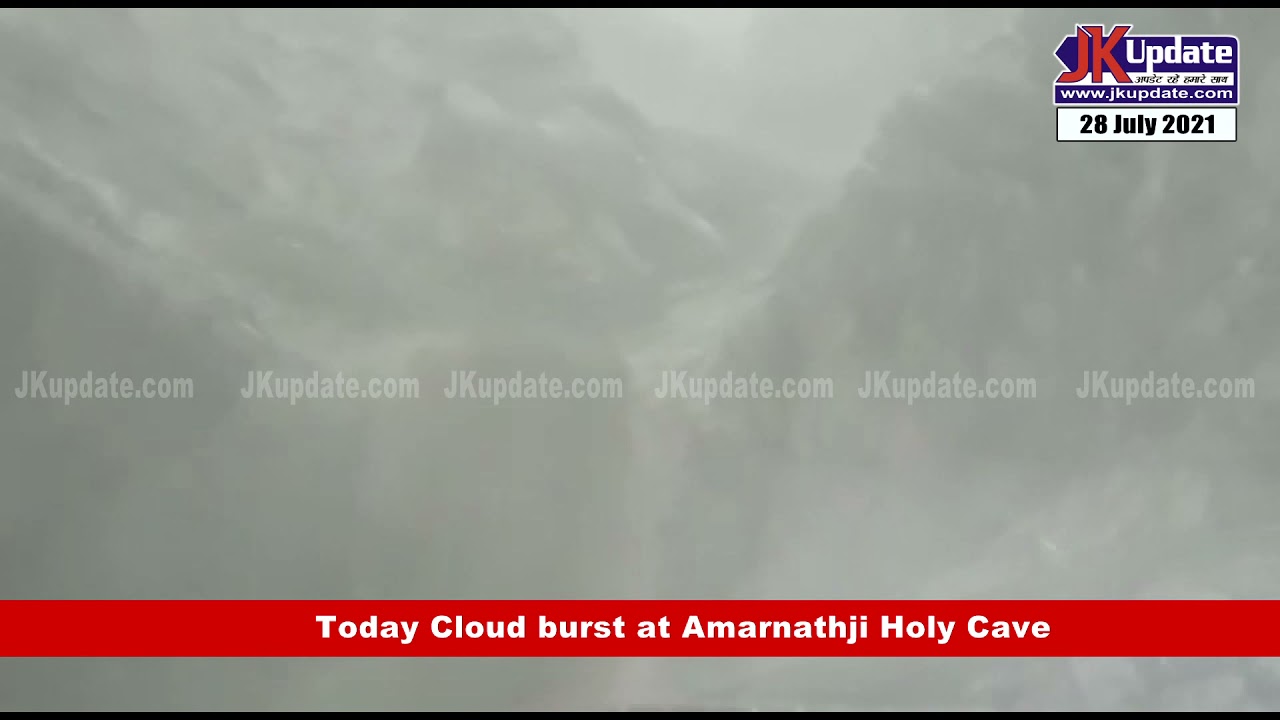 Today Cloud burst at Amarnathji Holy Cave
