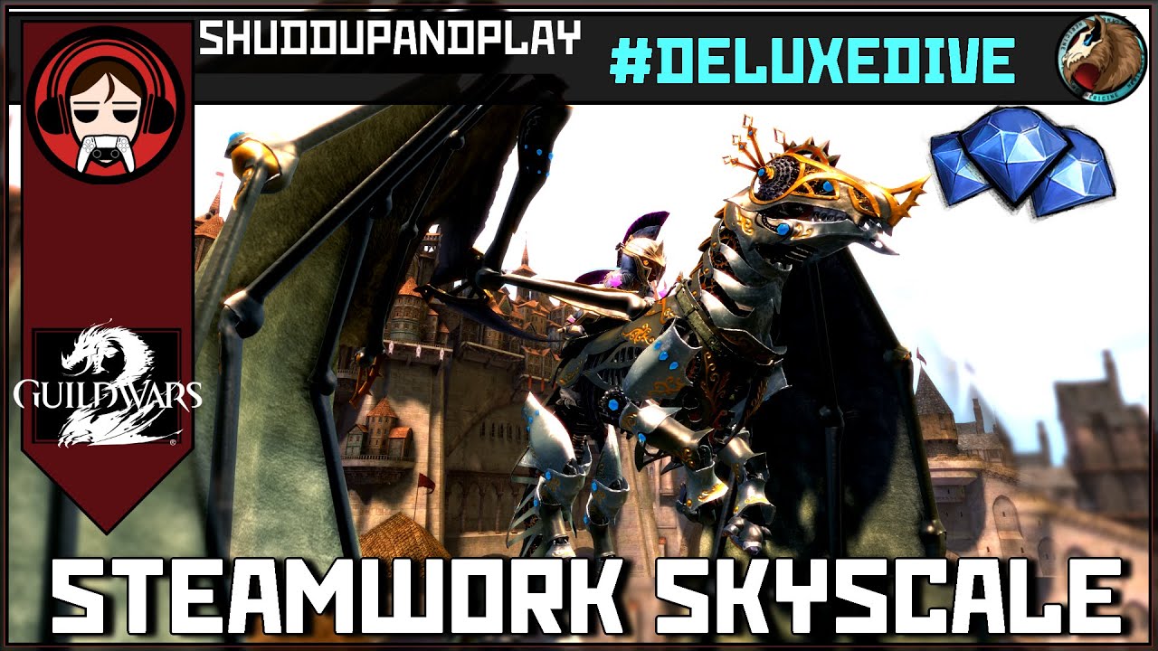Guild Wars 2 &ndash; Steamwork Skyscale Skin -  #deluxedive (Premium Cosmetic Review)