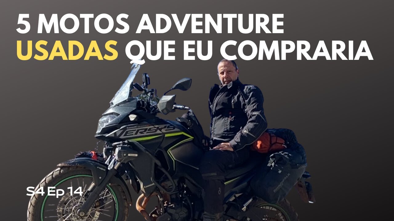 5 motos ADVENTURE USADAS que eu compraria | S4 Ep 14