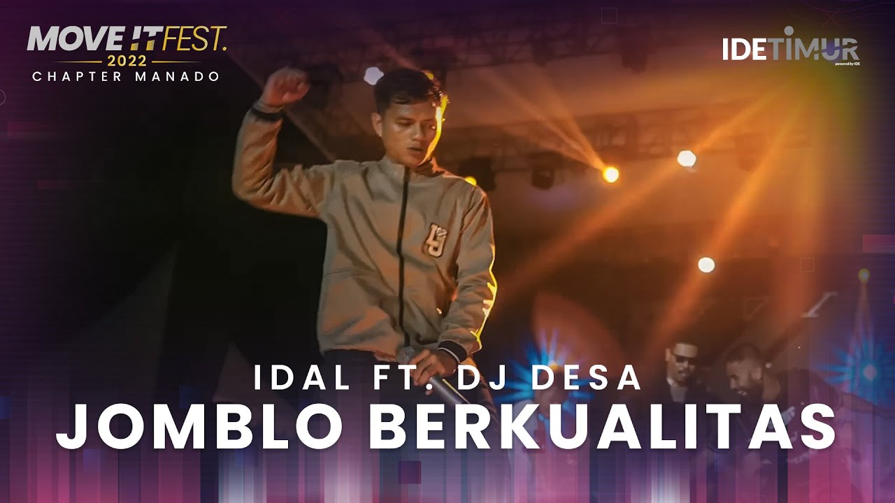 IDAL feat. @DJDesaofficial  - Jomblo Berkualitas | MOVE IT FEST 2022 Chapter Manado