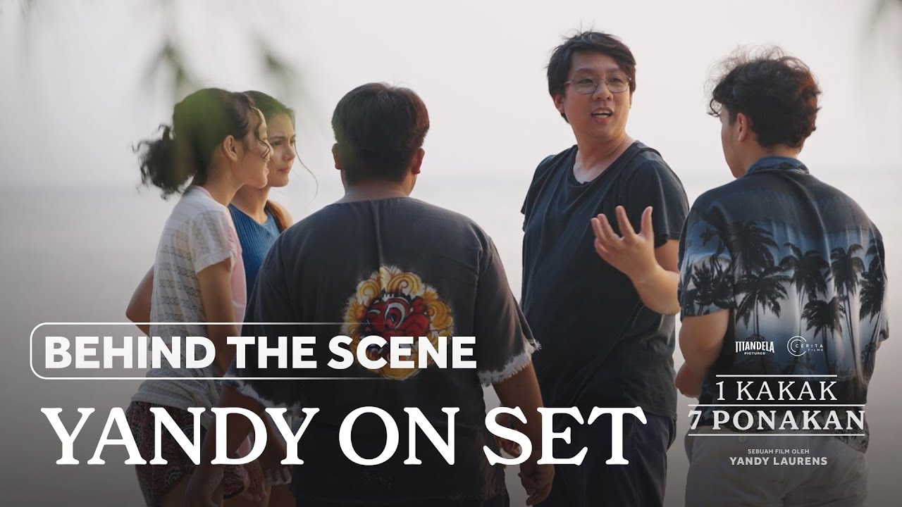 1 KAKAK 7 PONAKAN | BEHIND THE SCENE | SPECIAL YANDY LAURENS