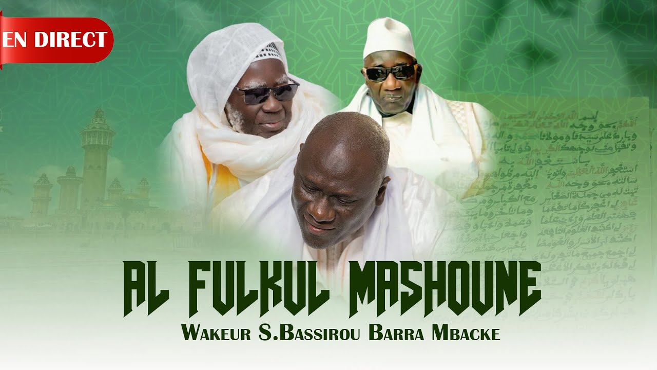 Al FULKUL MASHOUNE WAKEUR S.BASSIROU BARA MBACKE JOUR 07