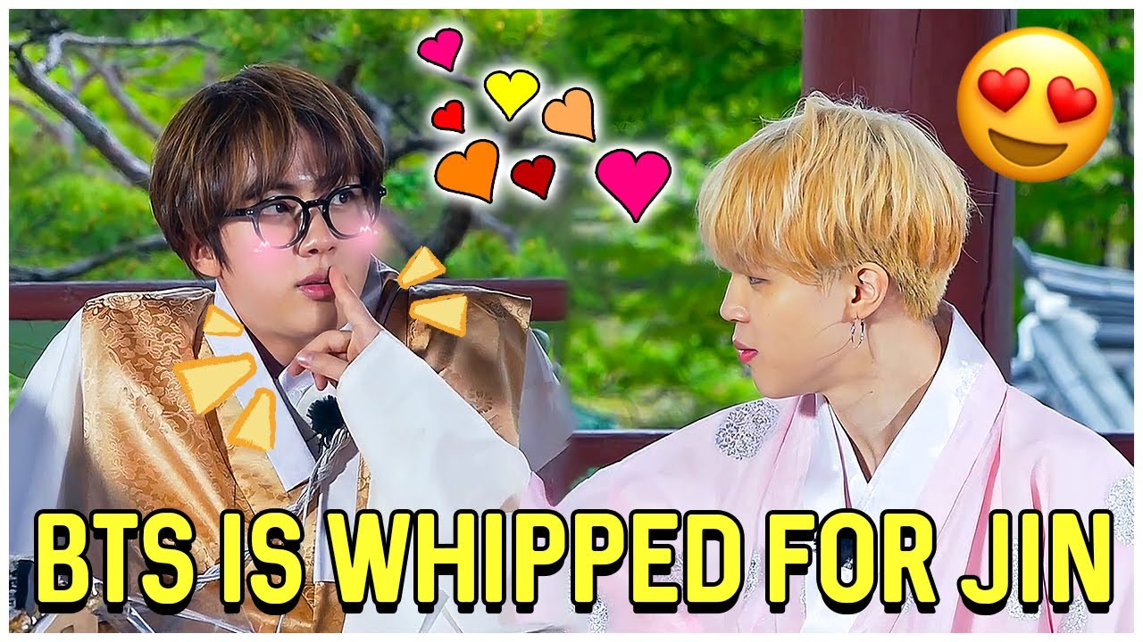 BTS Is Whipped For Jin
