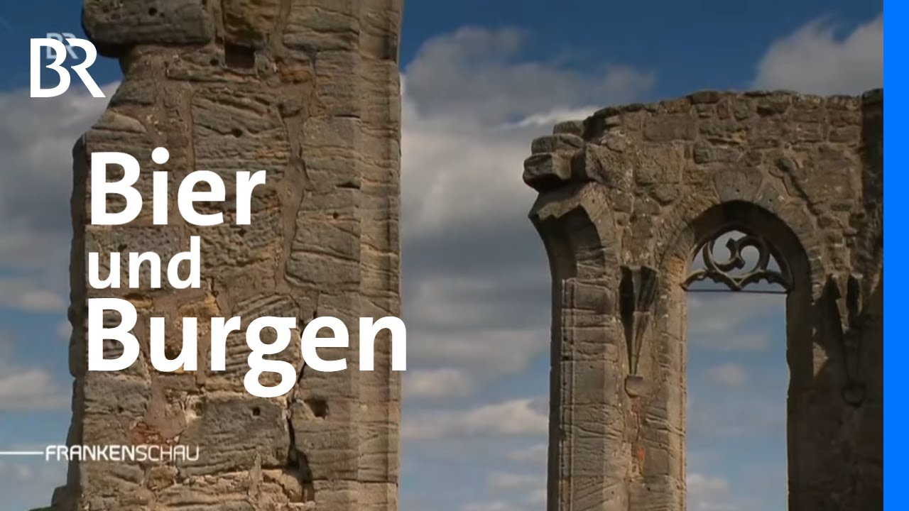 Bier und Burgen: Entdeckungstour mit Überraschungen | Frankenschau | BR