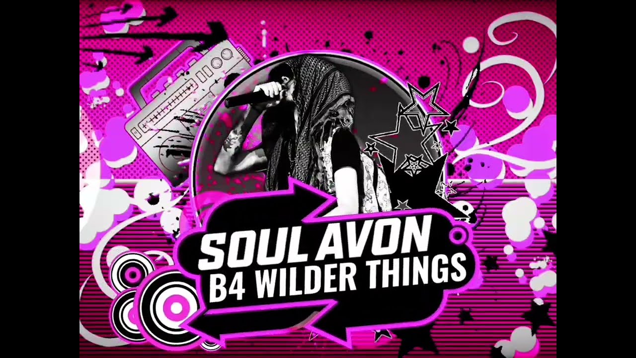 SOUL AVON - B4 WILDER THINGS (FULL EP STREAM) 