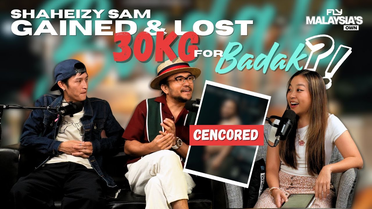 Shaheizy Sam Gained & Lost 30KG for BADAK?! 🎬