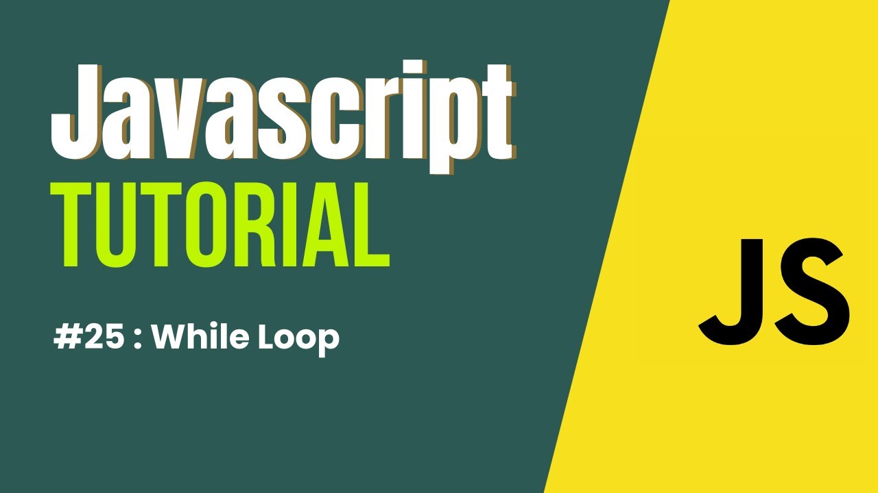 JavaScript Tutorial in Hindi | While Loop #25