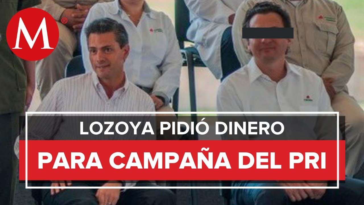Odebrecht aportó 4 mdd a campaña de Peña, reveló Lozoya