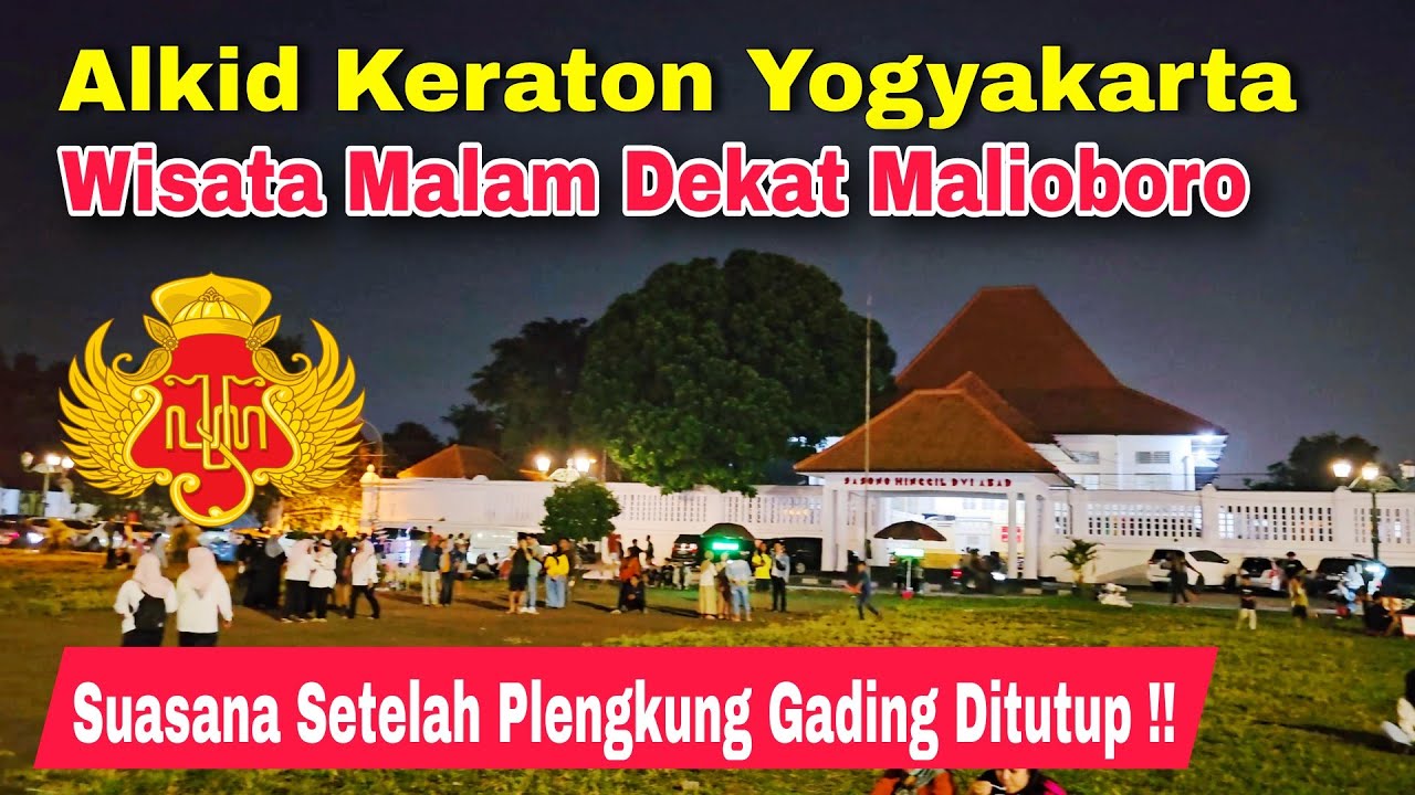 Suasana Alkid Jogja Setelah Plengkung Gading Keraton Yogyakarta Ditutup | Wisata Dekat Malioboro