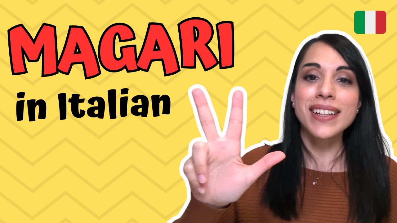 What does MAGARI mean in Italian? 3 uses you MUST know!
