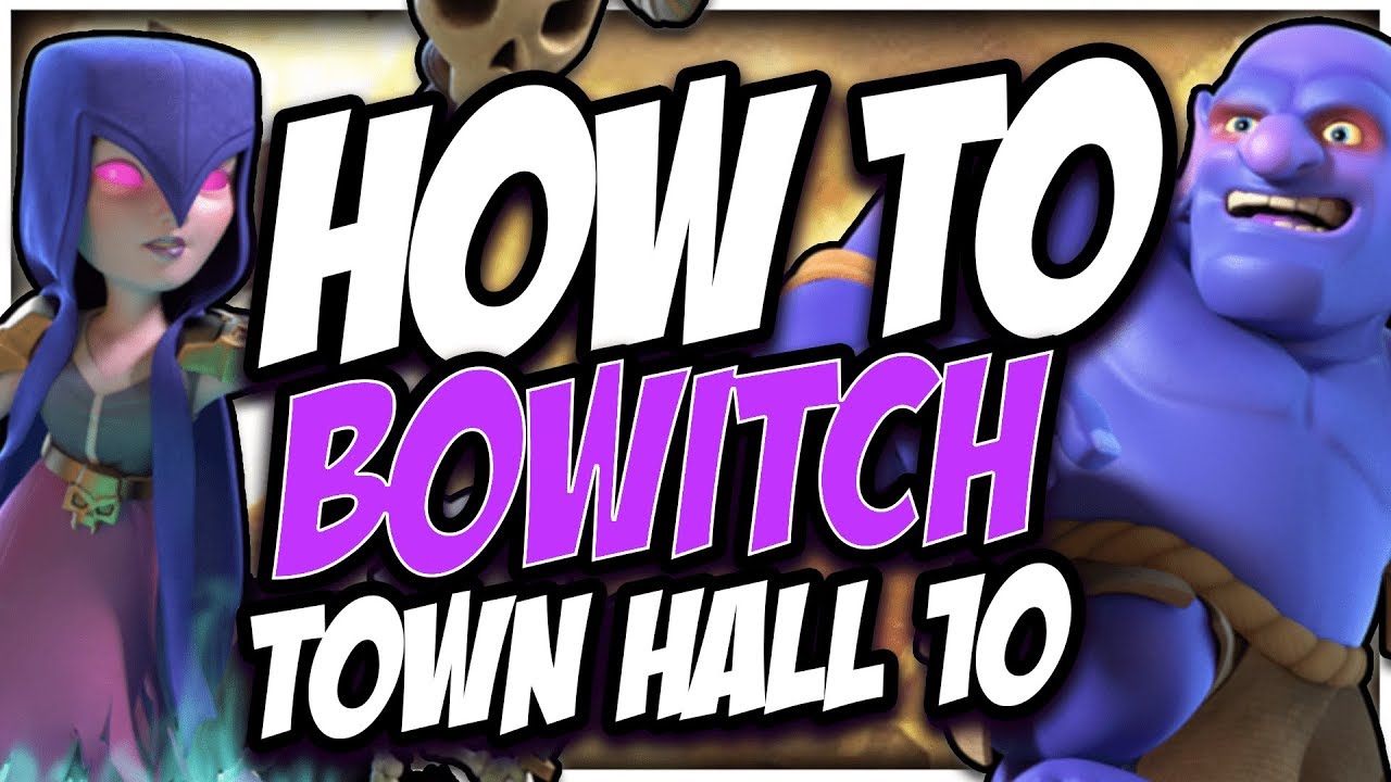 Ultimate TH10 Bowitch Attack Strategy Guide | Clash of Clans