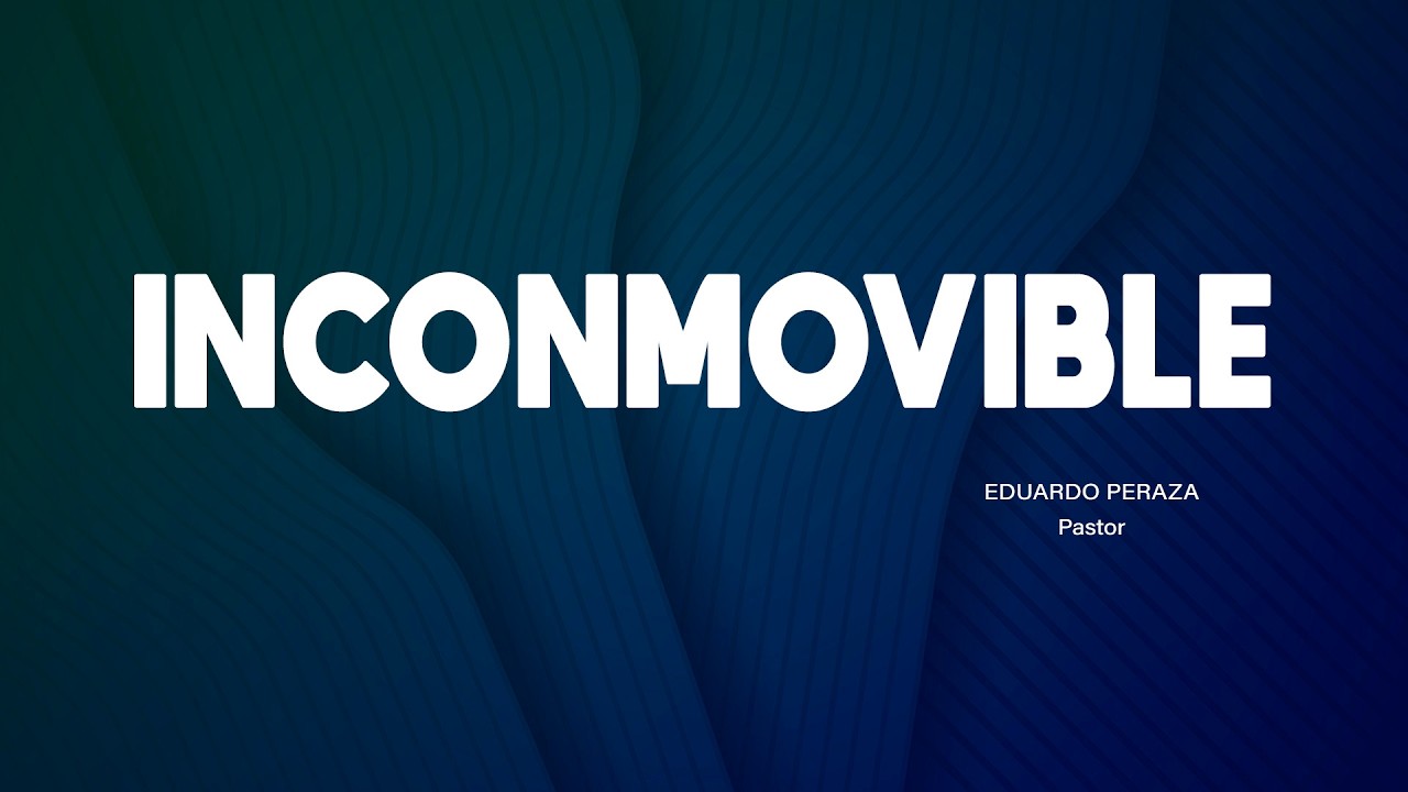 Jueves de Avivamiento- Inconmovible
