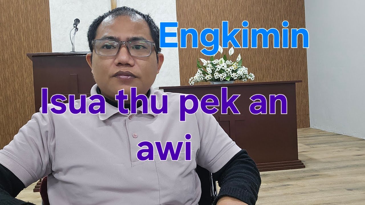 Mizo sermon Dawngtea khawlhring Thupui  Engkim  in isua thu pek an awi