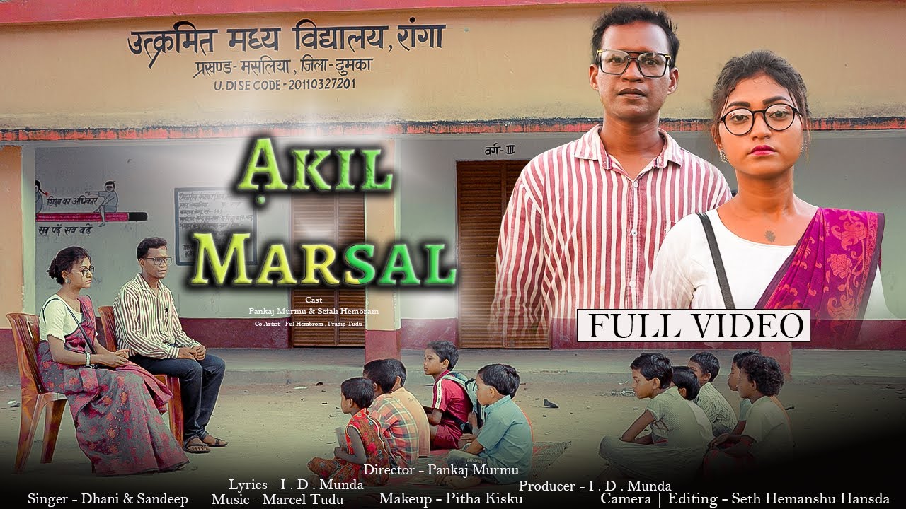 AKIL MARSAL...//FULL VIDEO//PANKAJ MURMU//SEFALI HEMBROM//DHANI MARANDI