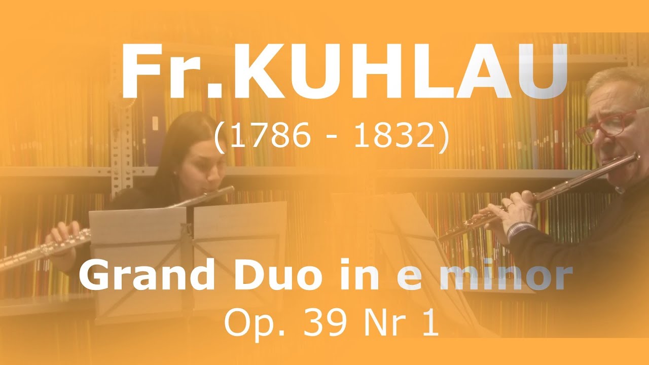 Fr.Kuhlau - Grand Duo for Two Flutes Op. 39 - I. Allegro assai con molto fuoco.
