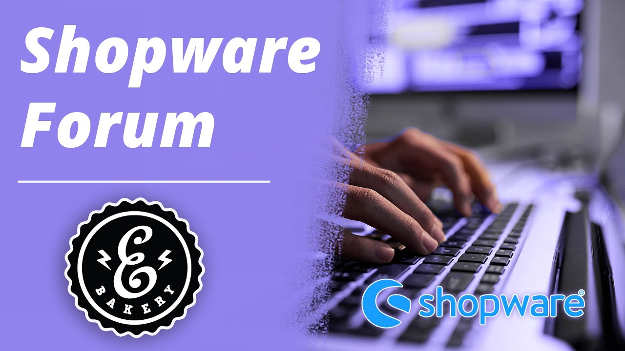 Shopware Forum - Hier findet man Antworten auf seine Shopware Fragen | Shopware 5 / Shopware 6