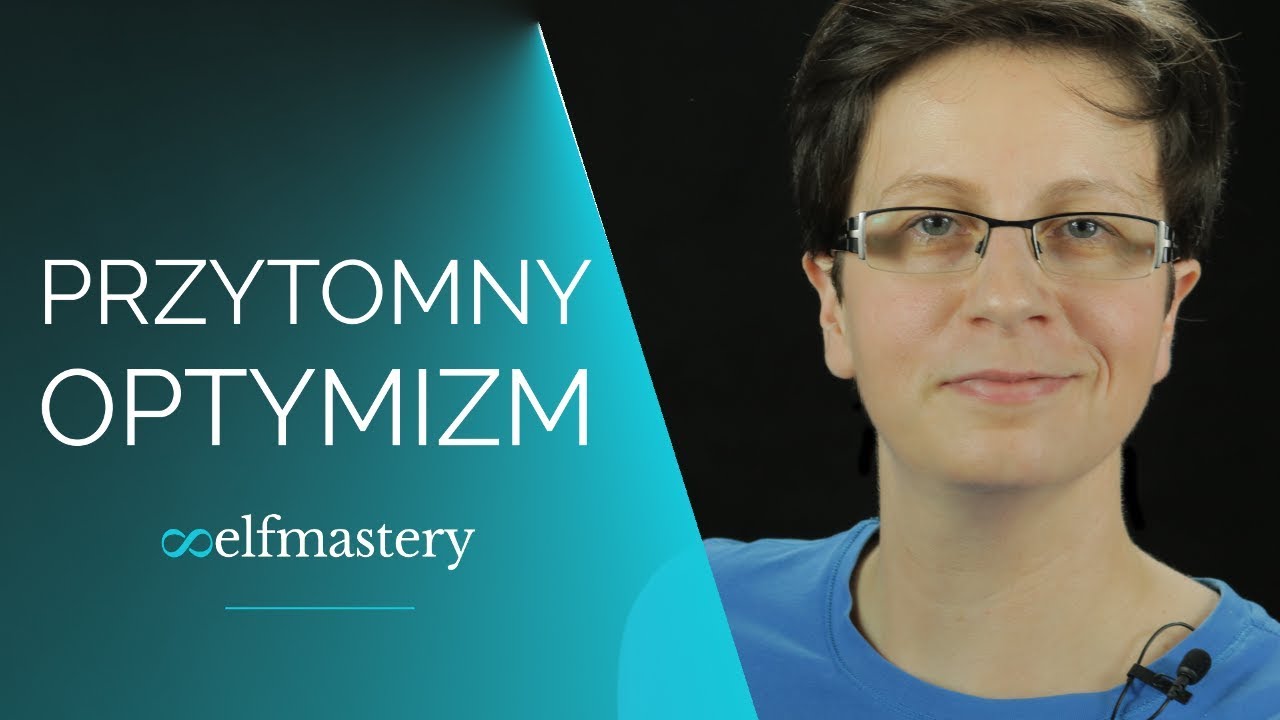 Jak Być Bardziej Optymistycznym | Jak z Pesymisty Stać Się Optymistą