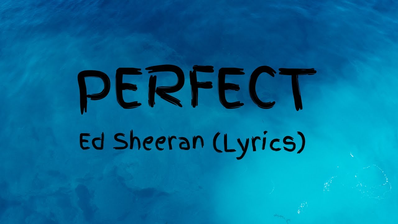 Ed Sheeran - Perfect (Lyrics) | @MusicMelodiesCo.
