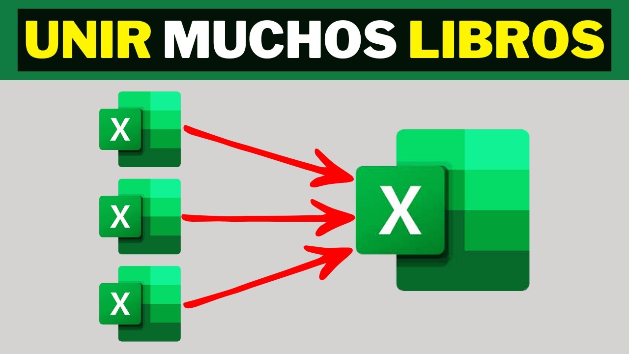 UNIR varios LIBROS de EXCEL en un solo LIBRO