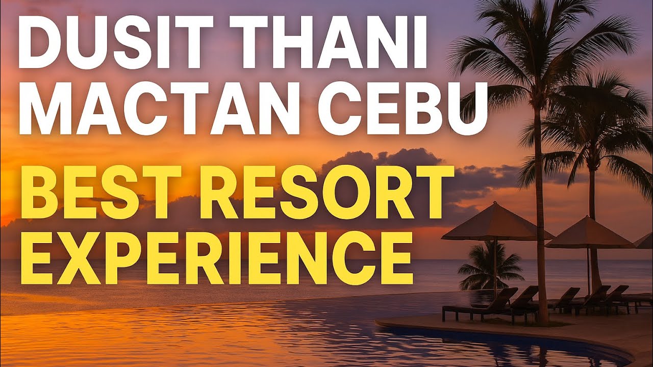 Wycieczka do ośrodka Dusit Thani Mactan Cebu Resort 2025 | Najlepsze wrażenia w ośrodku!