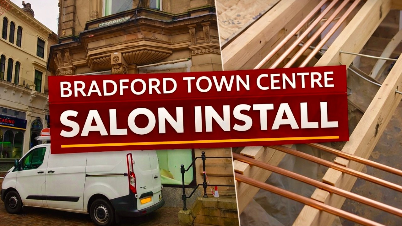 NEW SALON Conversion in BRADFORD Town Centre  | Commercial Pipework Install