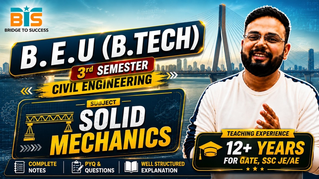 BEU (B.Tech) Civil Engg. | 3rd Sem | Solid Mechanics | Introduction | Bridge To Success