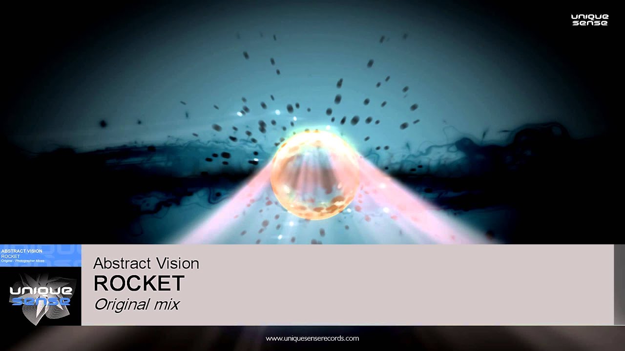 US001 Abstract Vison - Rocket(Original Mix)[Unique Sense]