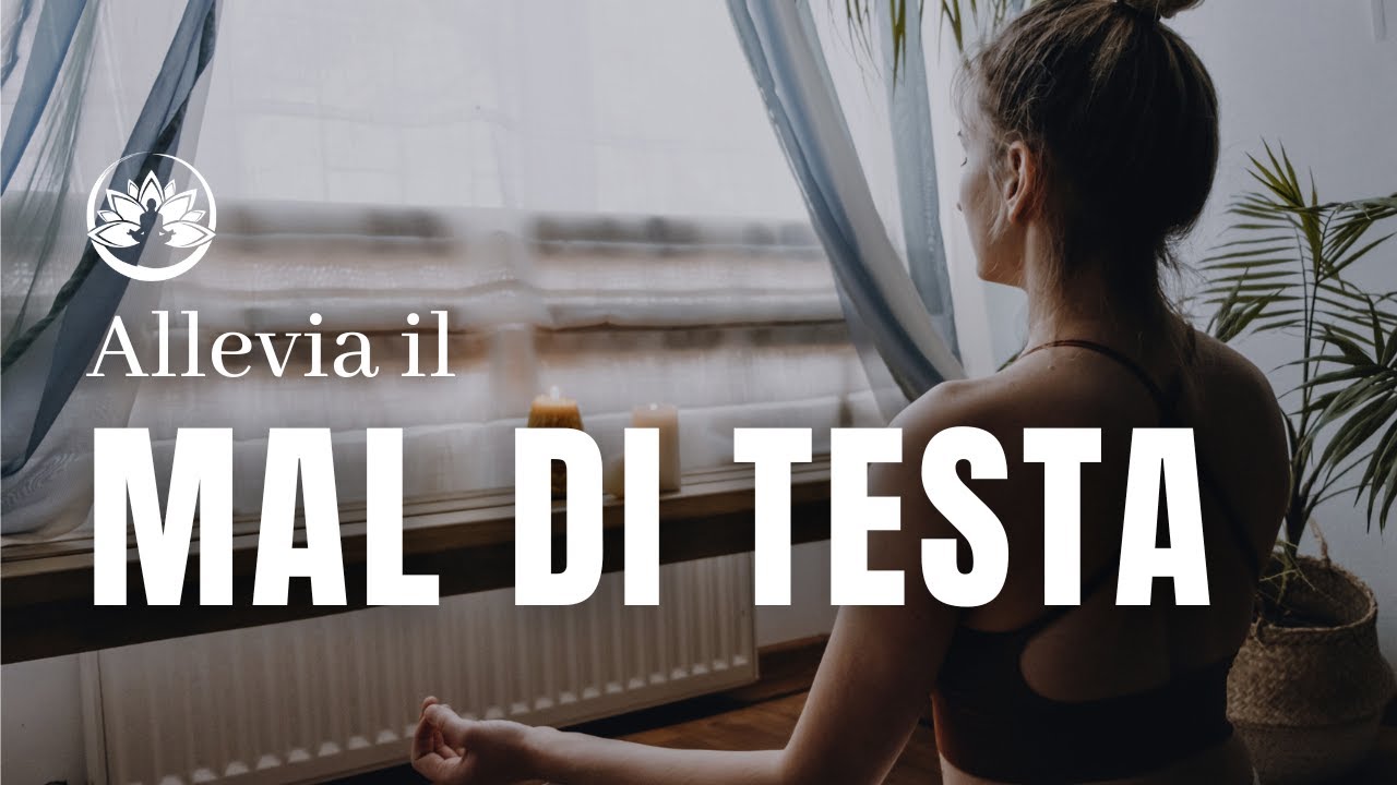 Meditazione Guidata per Alleviare il Mal di Testa 🧘🏼 Kira Vanini